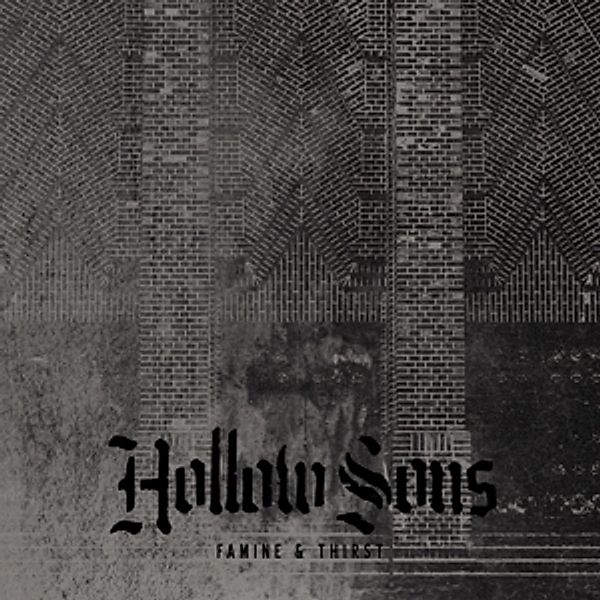 Famine & Thirst (Ltd Vinyl), Hollow Sons