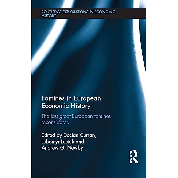 Famines in European Economic History / Routledge Explorations in Economic History
