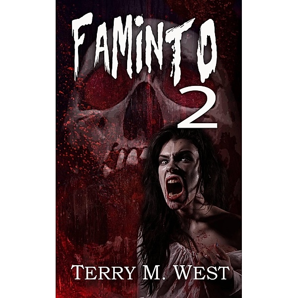 Faminto 2, Terry M. West