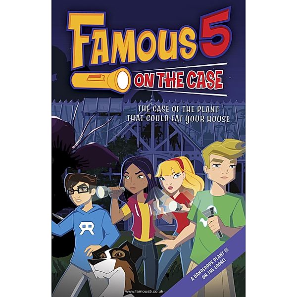 Famous 5 on the Case: Case File 2: The Case of the Plant That Could Eat Your House / Famous 5 on the Case Bd.2, Enid Blyton