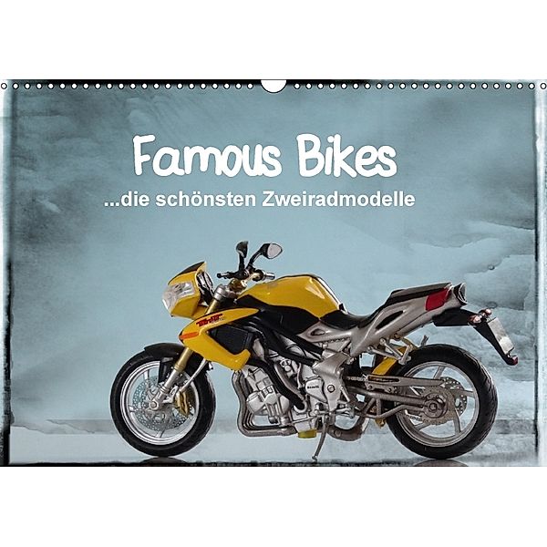 Famous Bikes - die schönsten Zweiradmodelle (Wandkalender 2018 DIN A3 quer), Klaus-Peter Huschka