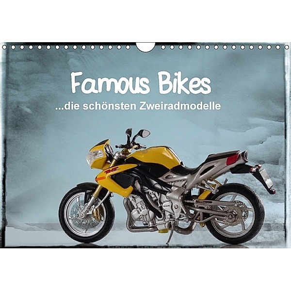 Famous Bikes - die schönsten Zweiradmodelle (Wandkalender 2018 DIN A4 quer), Klaus-Peter Huschka