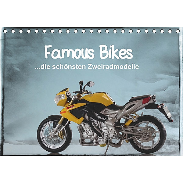 Famous Bikes - die schönsten Zweiradmodelle (Tischkalender 2019 DIN A5 quer), Klaus-Peter Huschka