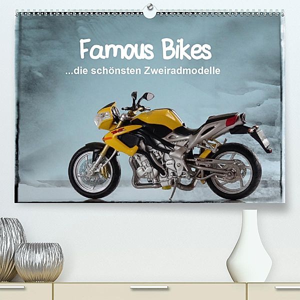 Famous Bikes - die schönsten Zweiradmodelle (Premium, hochwertiger DIN A2 Wandkalender 2020, Kunstdruck in Hochglanz), Klaus-Peter Huschka