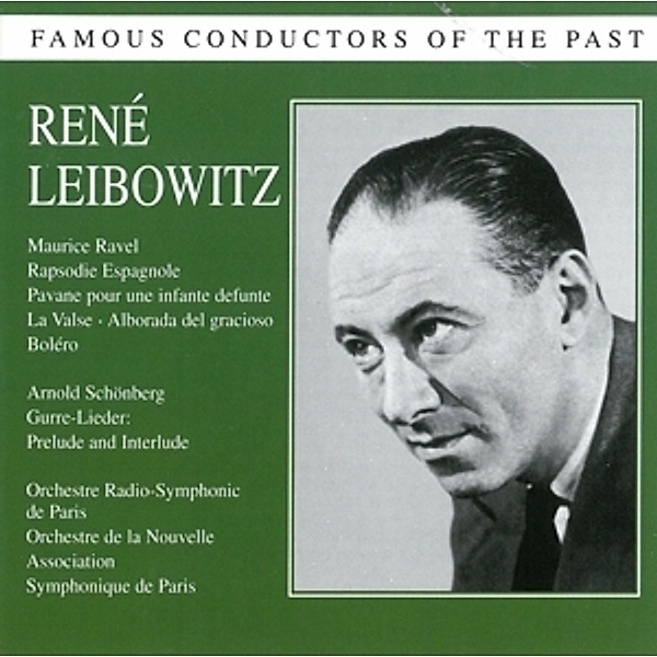 Famous Conductors Of The Past, Rene Leibowitz