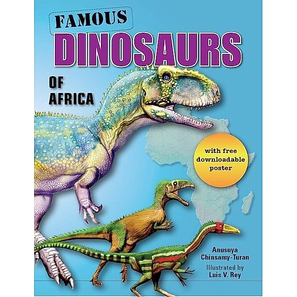 Famous Dinosaurs of Africa / Struik Nature, Anusuya Chinsamy-Turan
