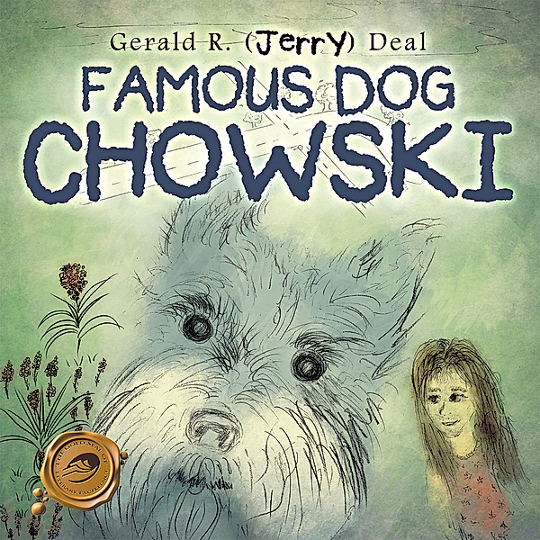 Famous Dog Chowski, Gerald R. Deal