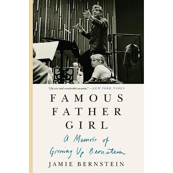Famous Father Girl, Jamie Bernstein
