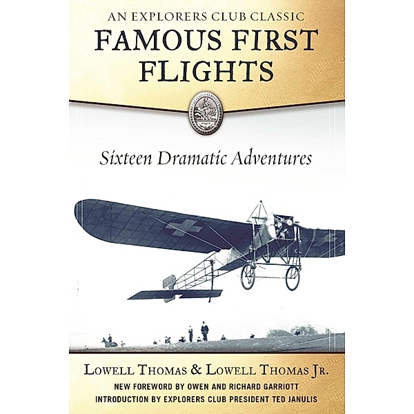 Famous First Flights, Lowell Thomas