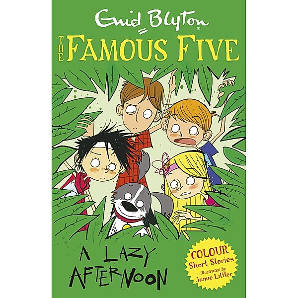 Famous Five Colour Short Stories: A Lazy Afternoon / Famous Five: Short Stories Bd.3, Enid Blyton