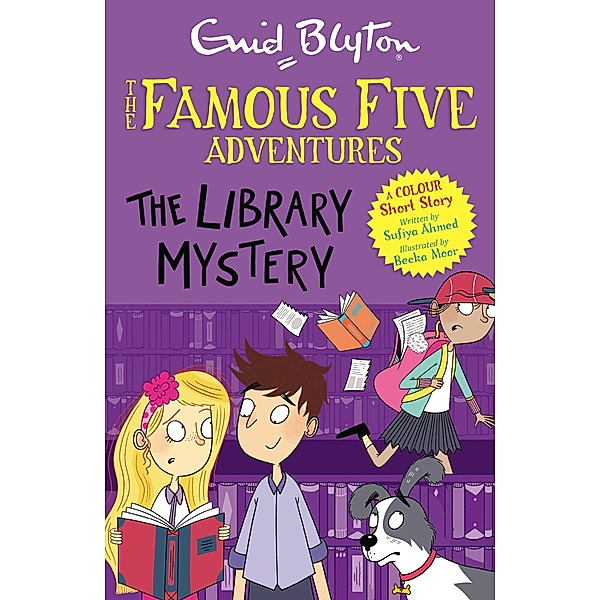 Famous Five Colour Short Stories: The Library Mystery / Famous Five: Short Stories Bd.16, Enid Blyton, Sufiya Ahmed