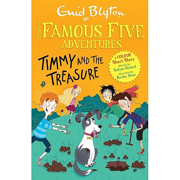 Famous Five Colour Short Stories: Timmy and the Treasure / Famous Five: Short Stories Bd.11, Enid Blyton, Sufiya Ahmed