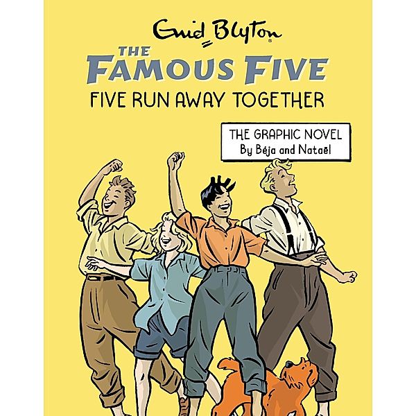 Famous Five Graphic Novel 03: Five Run Away Together, Enid Blyton