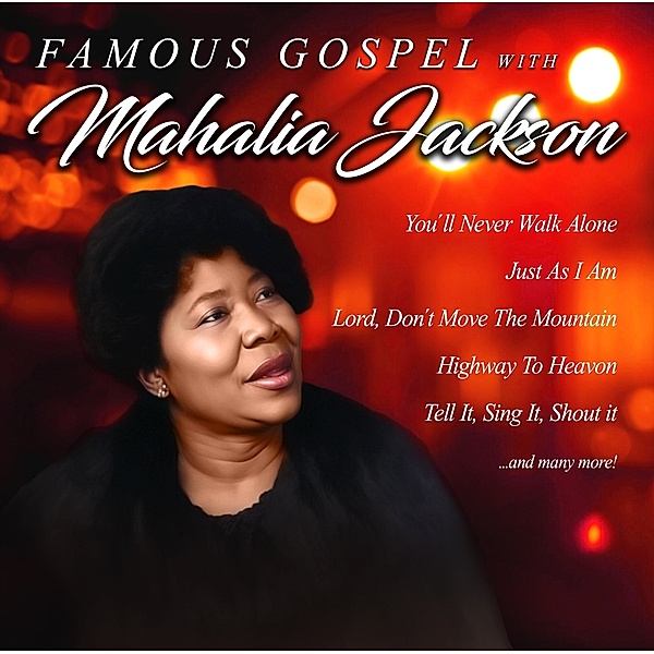 Famous Gospel With Mahalia Jackson, Mahalia Jackson
