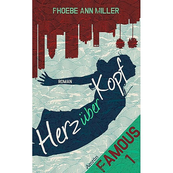 Famous: Herz über Kopf, Phoebe Ann Miller