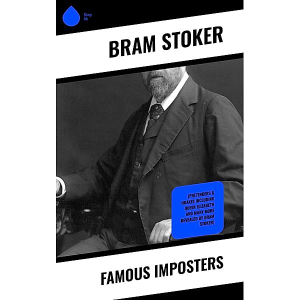 Famous Imposters, Bram Stoker