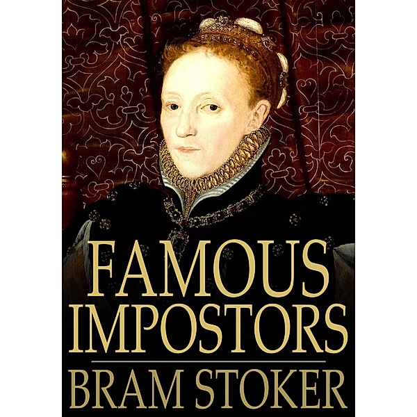 Famous Impostors / The Floating Press, Bram Stoker