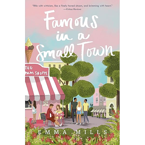 Famous in a Small Town / Henry Holt and Co. (BYR), Emma Mills
