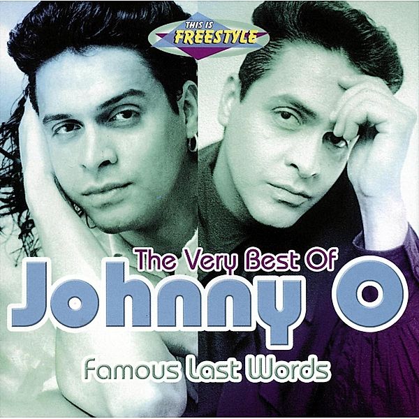Famous Last Words-The Very B, Johnny O