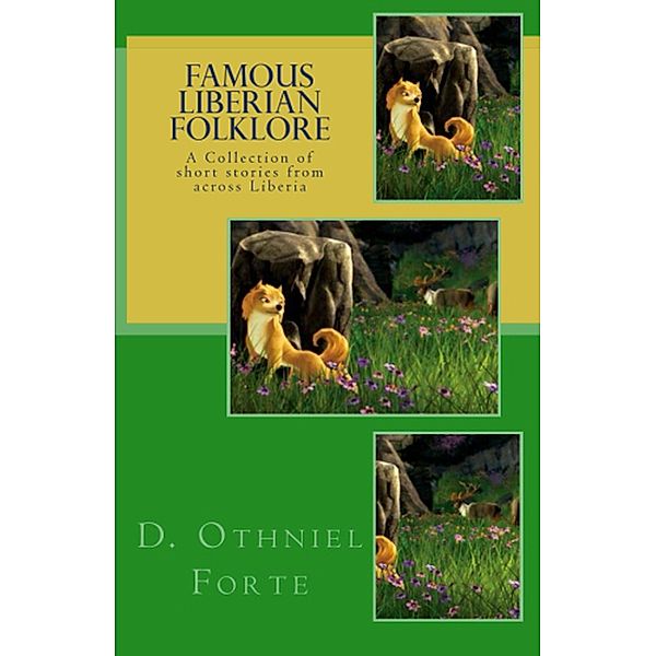 Famous Liberian Folklore, D. Othniel Forte