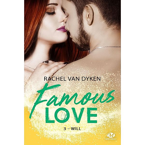 Famous Love, T3 : Will / Famous Love Bd.3, Rachel Van Dyken