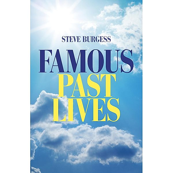 Famous Past Lives, Steve Burgess