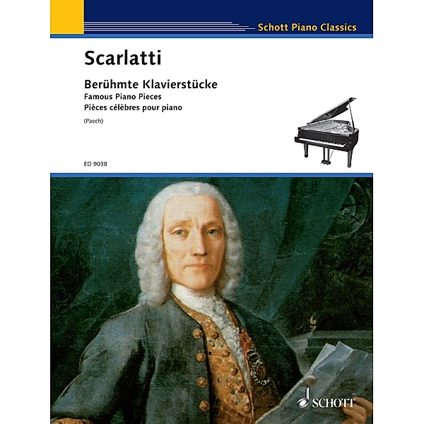 Famous Piano Pieces / Schott Piano Classics, Domenico Scarlatti