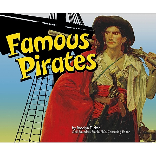 Famous Pirates / Raintree Publishers, Rosalyn Tucker