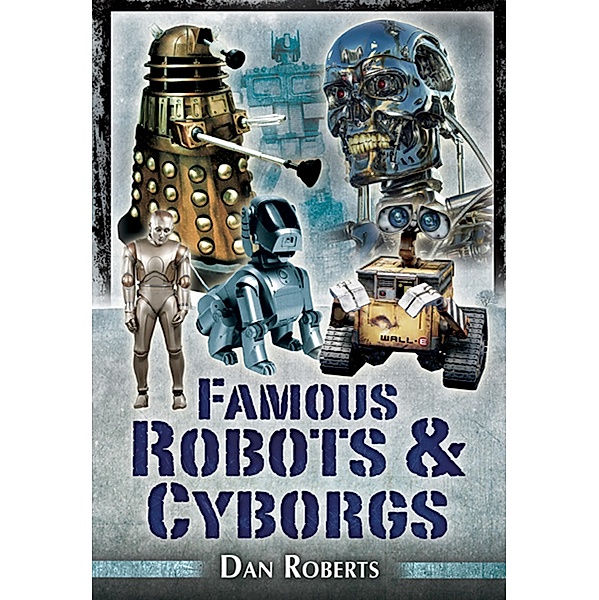 Famous Robots and Cyborgs, Daniel Roberts