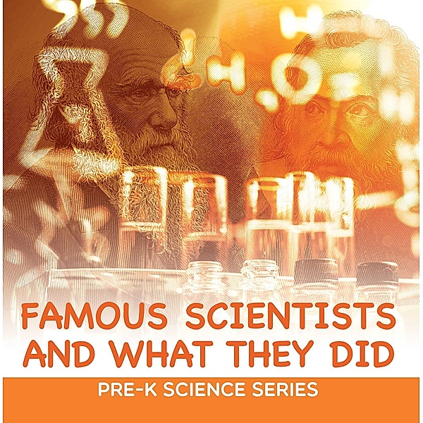 Famous Scientists and What They Did : Pre-K Science Series / Baby Professor, Baby