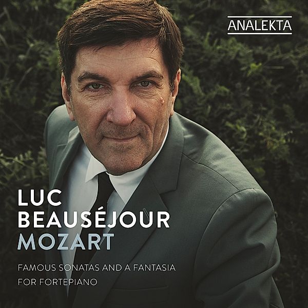 Famous Sonatas And A Fantasia, Luc Beauséjour