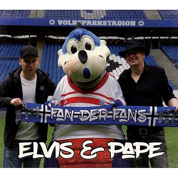 Fan Der Fans (Digipak), Elvis & Pape