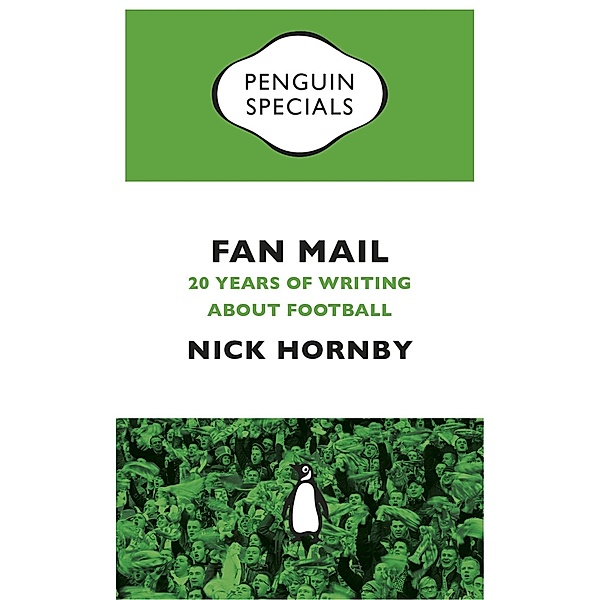 Fan Mail / Penguin Specials, Nick Hornby
