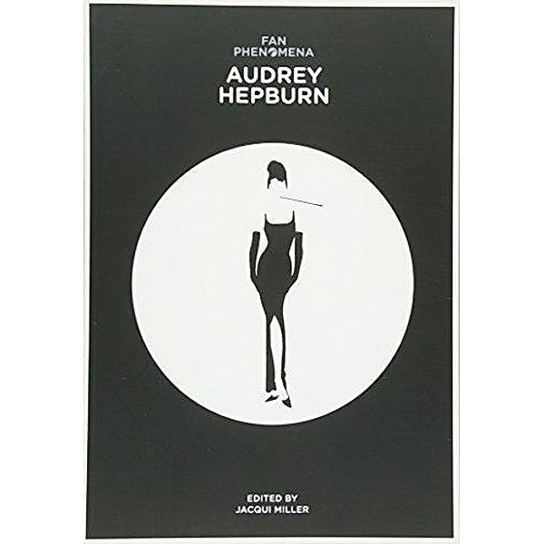 Fan Phenomena: Audrey Hepburn / ISSN