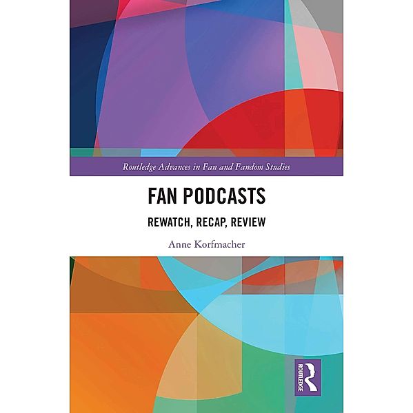 Fan Podcasts, Anne Korfmacher