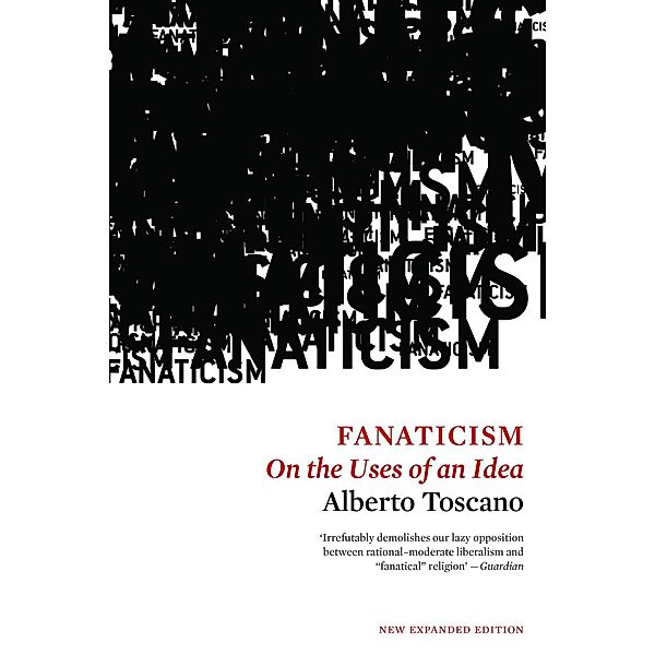 Fanaticism, Alberto Toscano