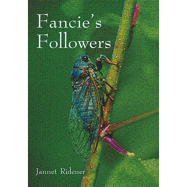 Fancie’S Followers, Jannet Ridener
