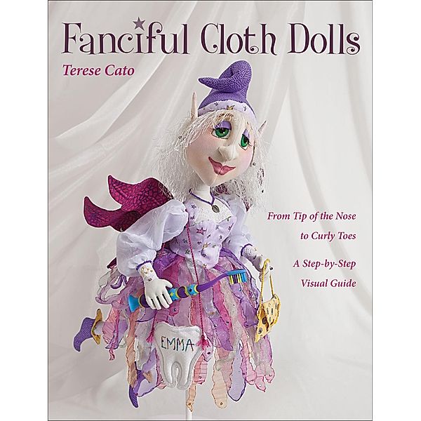 Fanciful Cloth Dolls, Terese Cato