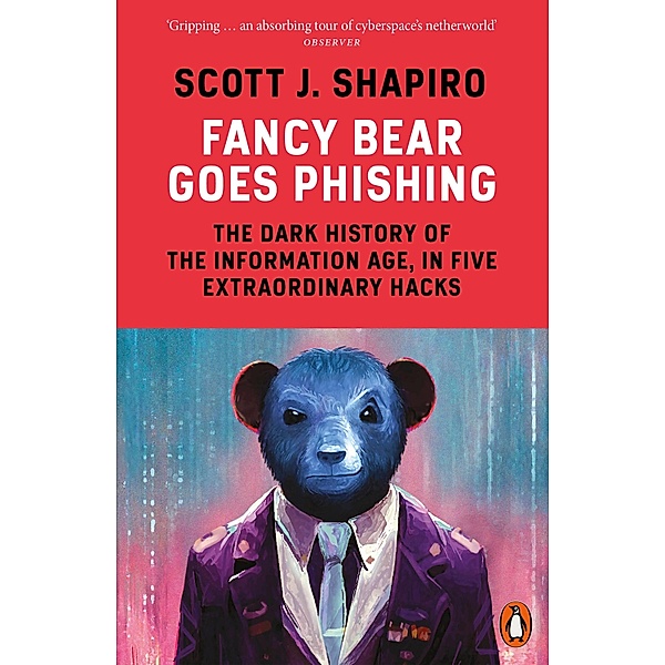 Fancy Bear Goes Phishing, Scott Shapiro