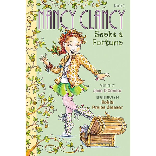 Fancy Nancy: Nancy Clancy Seeks a Fortune / Nancy Clancy Bd.7, Jane O'Connor