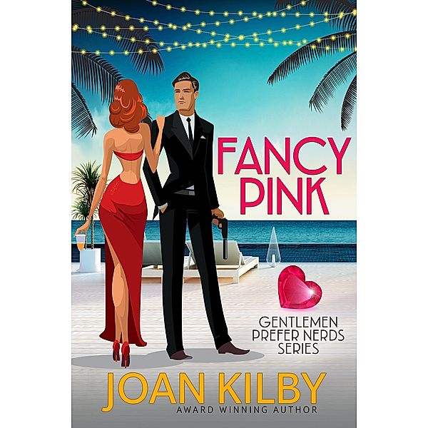 Fancy Pink (Gentlemen Prefer Nerds, #1) / Gentlemen Prefer Nerds, Joan Kilby