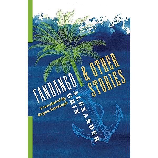 Fandango and Other Stories, Alexander Grin