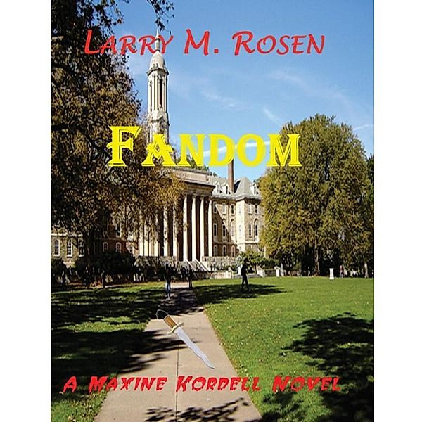 Fandom: A Maxine Kordell Novel, Larry M. Rosen