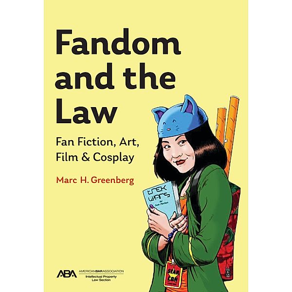 Fandom and the Law, Marc H. Greenberg