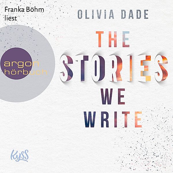 Fandom-Trilogie - 1 - The Stories we write, Olivia Dade