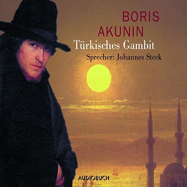 Fandorin - Türkisches Gambit, Boris Akunin