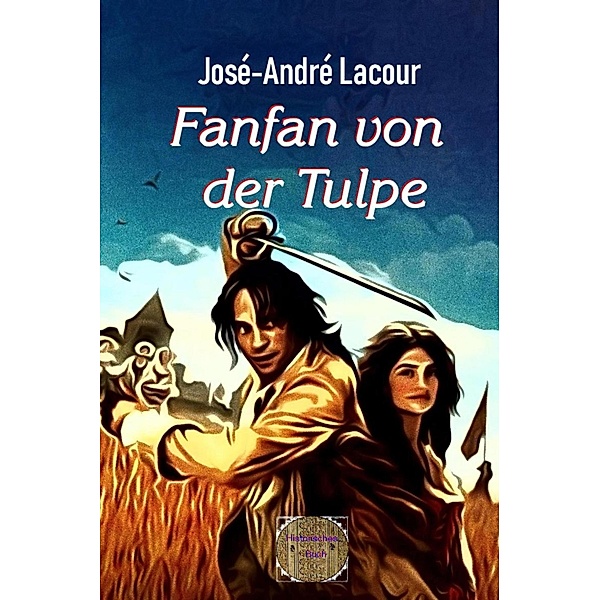 Fanfan von der Tulpe, José-André Lacour