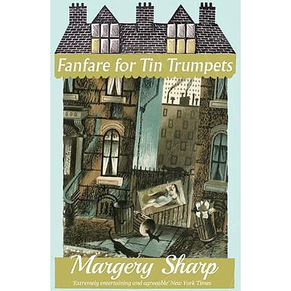Fanfare for Tin Trumpets / Dean Street Press, Margery Sharp