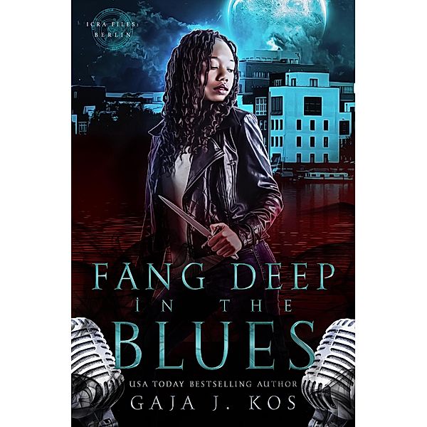 Fang Deep in the Blues (ICRA Files: Berlin, #0.5) / ICRA Files: Berlin, Gaja J. Kos