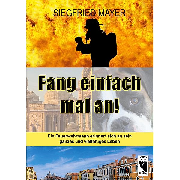 Fang einfach mal an!, Siegfried Mayer